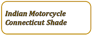 Indian Motorcycle Shade (Connecticut)